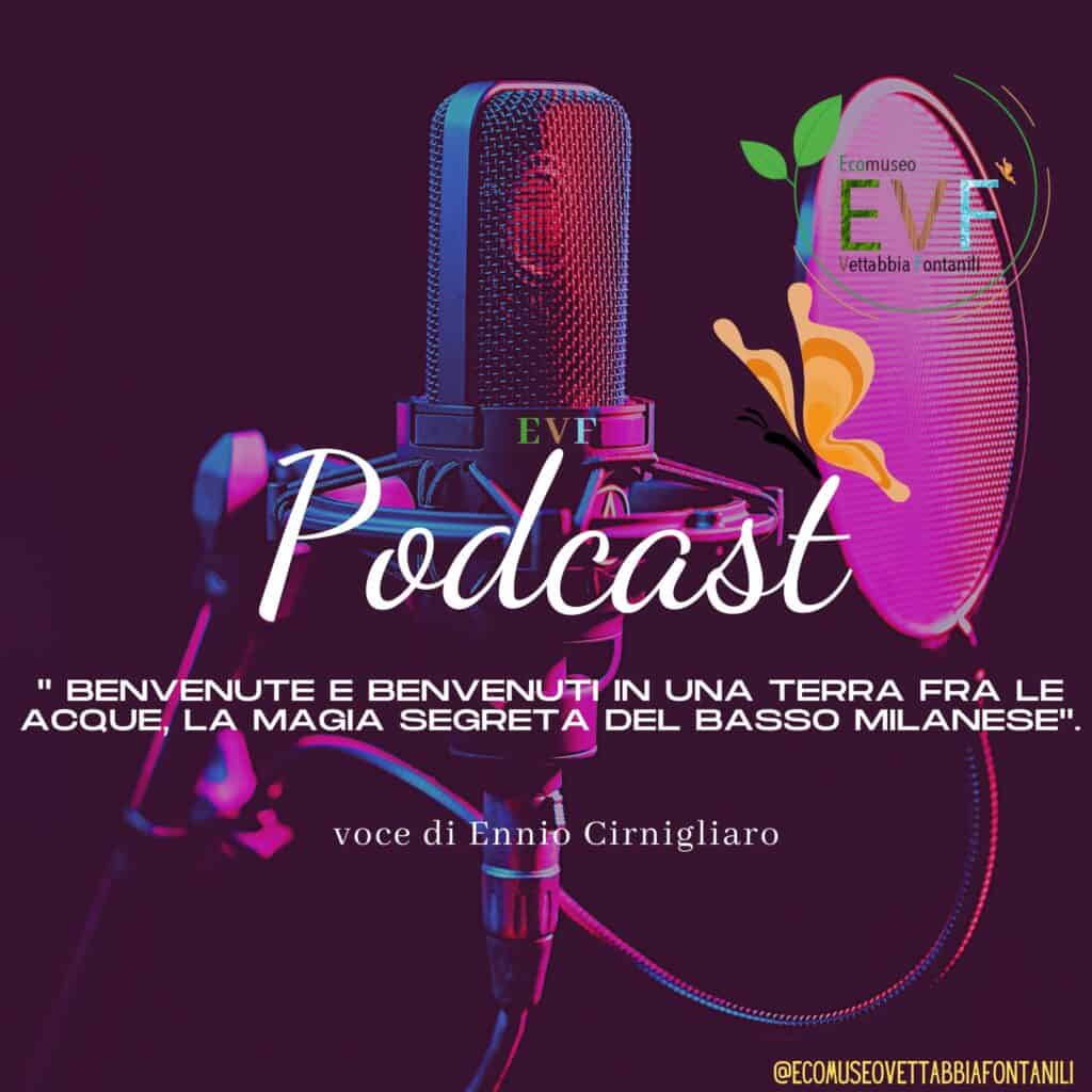 Podcast: Benvenute e benvenuti in una terra tra le acque, la magia segreta del "Basso Milanese"